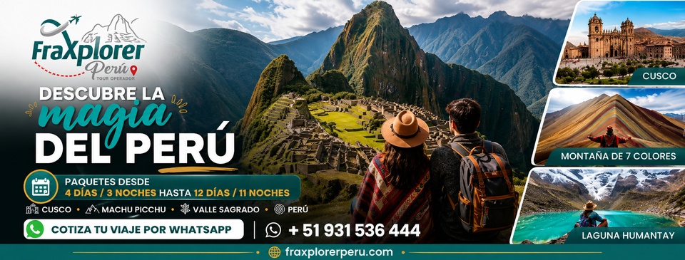 Descubre la magia del Perú — FraXplorer Perú